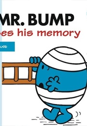 Mr. Bump Loses His Memory (Roger Hargreaves)