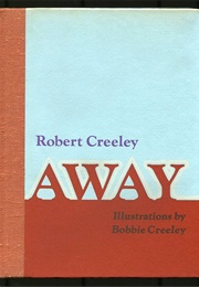 Away (Robert Creeley)