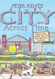 City Across Time (Peter Kent)