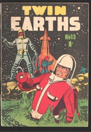 Twin Earths [Comics] (Oskar Lebeck & Alden McWilliams)