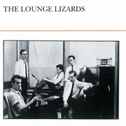 The Lounge Lizards - The Lounge Lizards