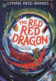 The Red Red Dragon (Lynne Reid Banks)