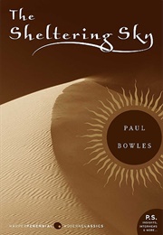 The Sheltering Sky (Paul Bowles)