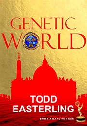 Genetic World (Todd Easterling)
