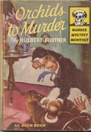 Orchids to Murder (Hulbert Footner)