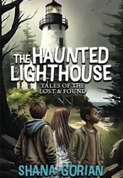 The Haunted Lighthouse (Shana Gorian)