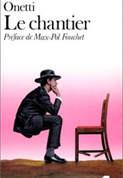 Le Chantier (Juan Carlos Onetti)