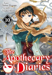 The Apothecary Diaries (Light Novel): Volume 10 (Natsu Hyuuga)