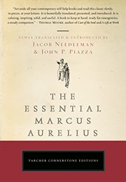 The Essential Marcus Aurelius (Jacob Needleman & John Piazza)