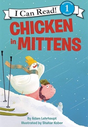 Chicken in Mittens (Adam  Lehrhaupt)
