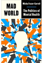 Mad World (Micha Frazer-Carroll)