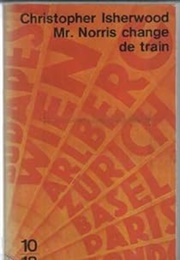 Mr Norris Change De Train (Christopher Isherwood)