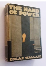 The Hand of Power (Edgar Wallace)