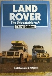 Land Rover - The Unbeatable 4X4 (Third Edition) (K. Slavin)
