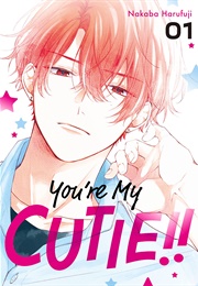 You're My Cutie, Vol. 1 (Nakaba Harufuji)