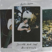Anti-Hero (Country Version) - Josiah and the Bonnevilles