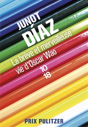 La Brève Et Merveilleuse Vie D'Oscar Wao (Junot Diaz)