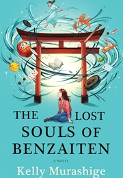 The Lost Souls of Benaiten (Kelly Murashige)