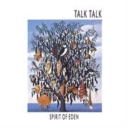 Talk Talk - Spirit of Eden (1988)