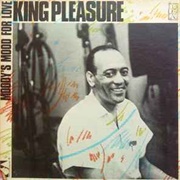 Moody Mood for Love - King Pleasure