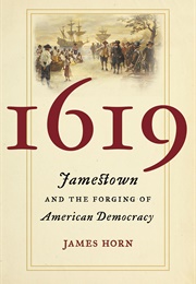 1619: Jamestown and the Forging of American Democracy (Horn, James P. P.)