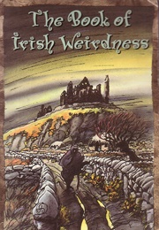 The Book of Irish Weirdness (Mairtin O'griofa)