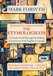 The Etymologicon (Mark Forsyth)