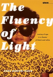 The Fluency of Light (Aisha Sabatini Sloan)