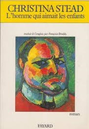 L'homme Qui Aimait Les Enfants (Christina Stead)