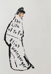 The Life of Tufu (Eliot Weinberger)
