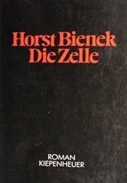 Die Zelle (Horst Bienek)