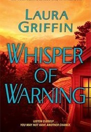 Whisper of Warning (Laura Griffin)