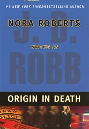 Origin in Death (J.D. Robb)