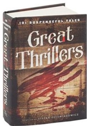 Great Thrillers: 101 Suspenseful Tales (Stefan R. Dziemianowicz)