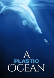 A Plastic Ocean (2016)