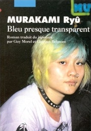 Bleu Presque Transparent (Ryû Murakami)