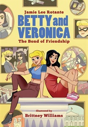 Betty and Veronica: The Bond of Friendship