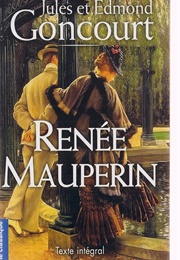 Renée Mauperin (Edmond & Jules De Goncourt)