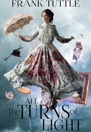 All the Turns of Light (Frank Tuttle)