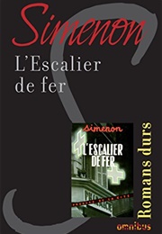L'escalier De Fer (George's Simenon)
