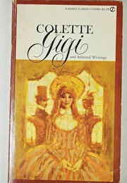 Gigi and Selected Writings (Colette)