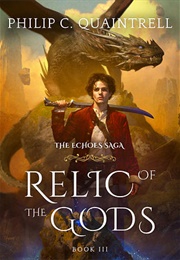 Relic of the Gods (Philip C. Quaintrell)