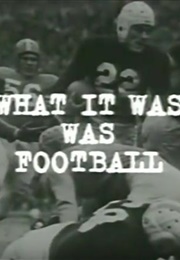 What It Was, Was Football (1997)