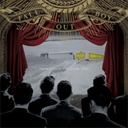 I've Got a Dark Alley and a Bad Idea That Says You Should Shut Your Mouth (Summer Song) - Fall Out