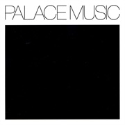 Palace Music - Lost Blues and Other Songs (1997)