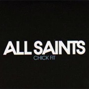 Chick Fit - All Saints