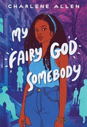 My Fairy God Somebody (Charlene Allen)