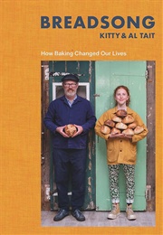 Breadsong: How Baking Changed Our Lives (Kitty & Al Tait)