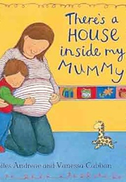 There's a House Inside My Mummy (Giles Andreae)