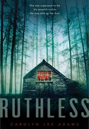 Ruthless (Carolyn Lee Adams)